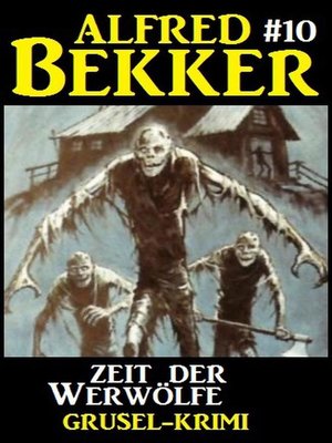 cover image of Alfred Bekker Grusel-Krimi #10